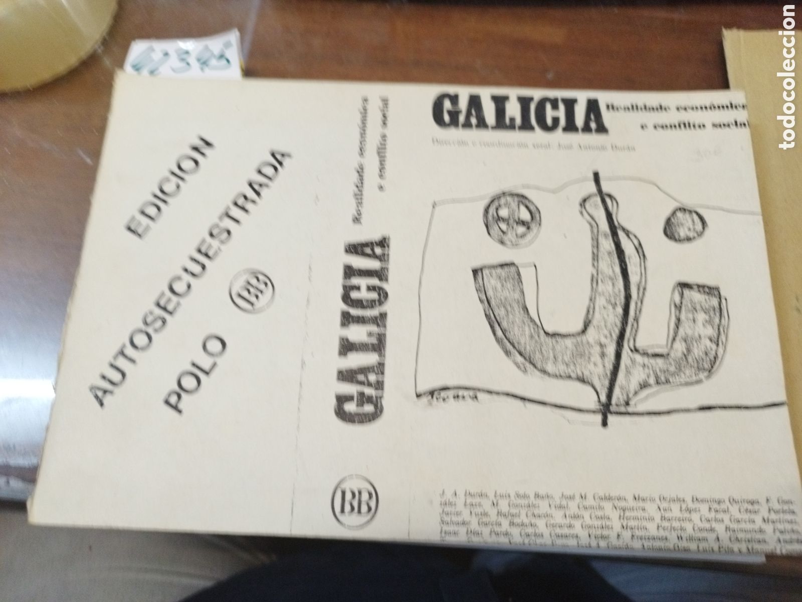 books: GALICIA. Realidade econ&oacute;mica e conflito social. Edici&oacute;n autosecuestrada polo BB - DURAN,Jos&eacute; Antonio