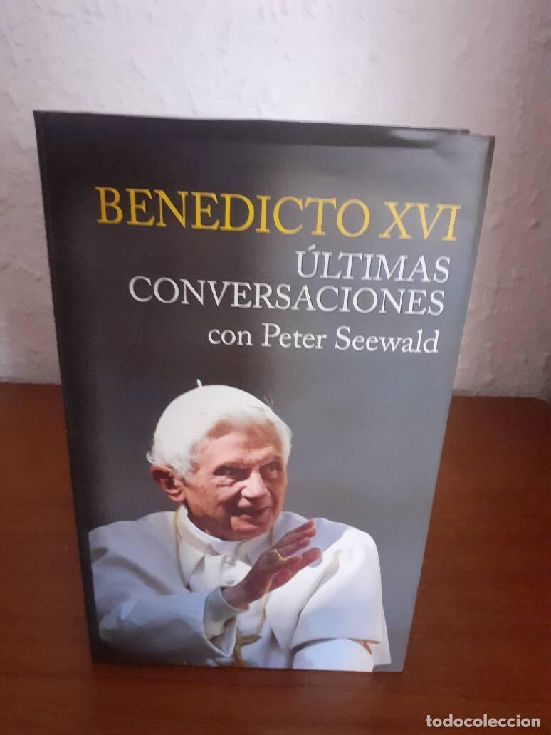 Libros: BENEDICTO XVI ULTIMAS CONVERSACIONES - Seewald, Peter - Foto 1