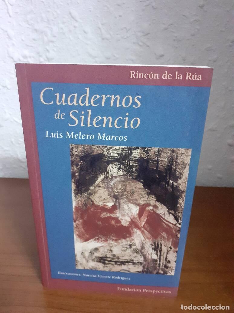 Libros: CUADERNOS DE SILENCIO - Melero Marcos, Luis - Foto 1