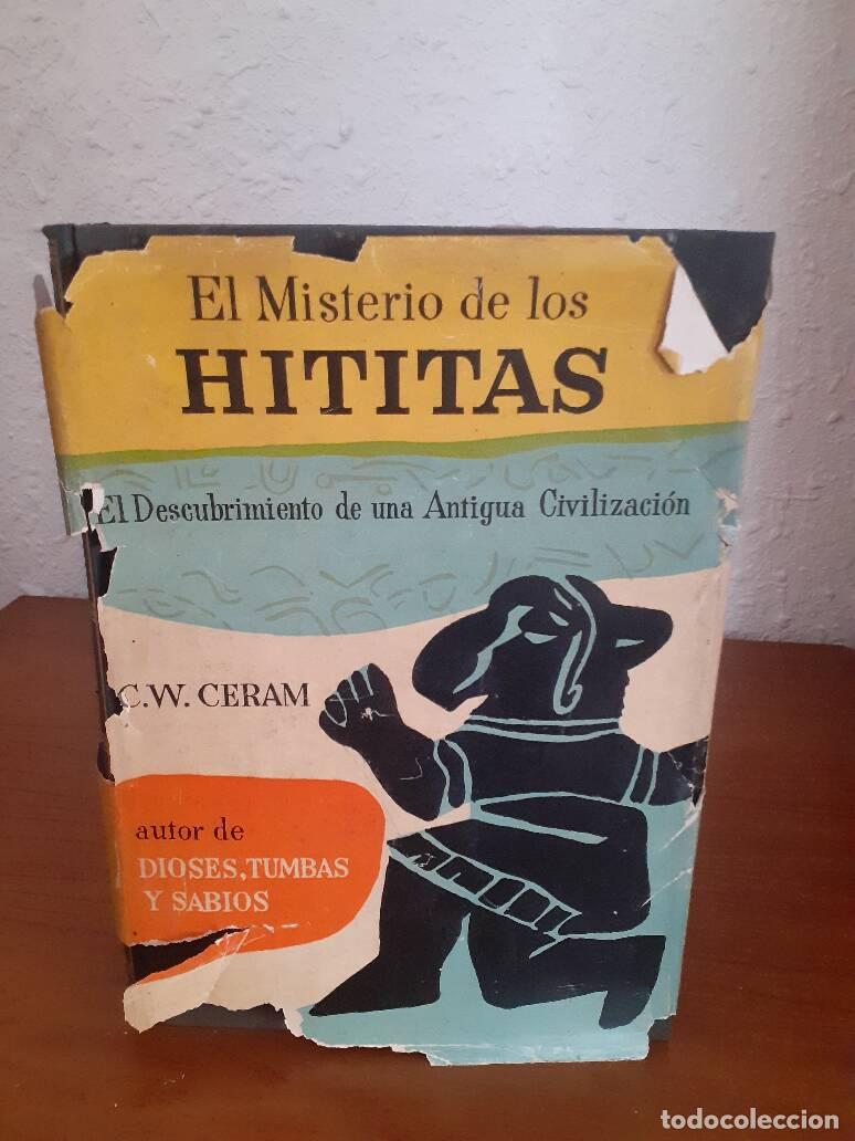 Libros: MISTERIO DE LOS HITITAS, EL - Ceram, C. W. - Foto 1