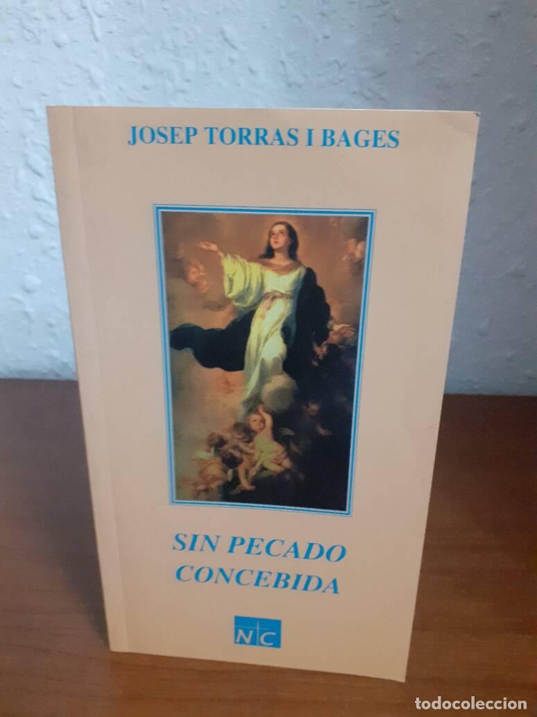 Libros: SIN PECACO CONCEBIDA - Torras I Bages, Josep - Foto 1