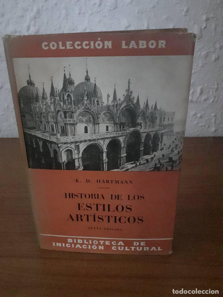 Libros: HISTORIA DE LOS ESTILOS ARTISTICOS - Hartmann, K. D. - Foto 1