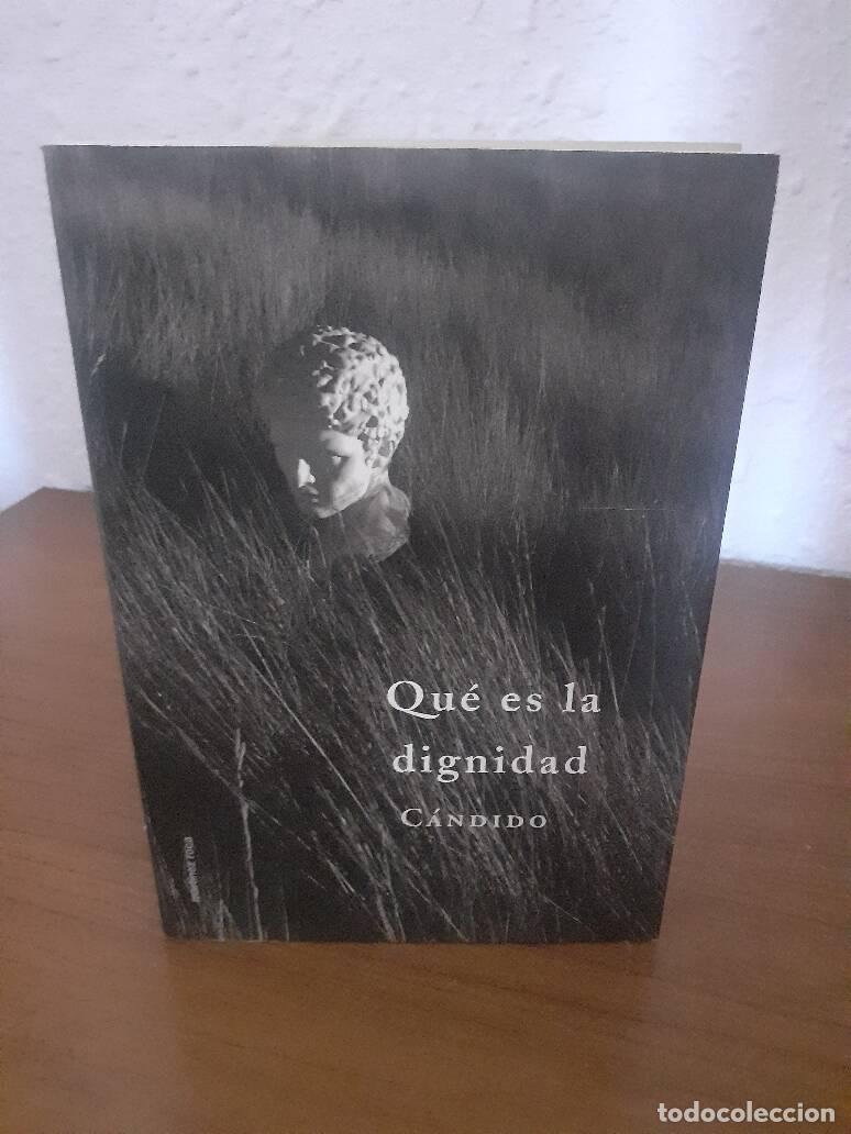 Libros: QUE ES LA DIGNIDAD - Candido - Foto 1