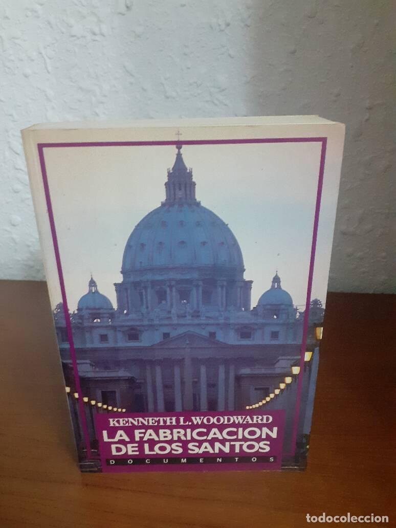 Libros: FABRICACION DE LOS SANTOS, LA - Woodward, Kenneth L. - Foto 1