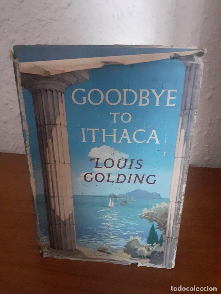 Libros: GOODBYE TO ITHACA - Golding, Louis - Foto 1
