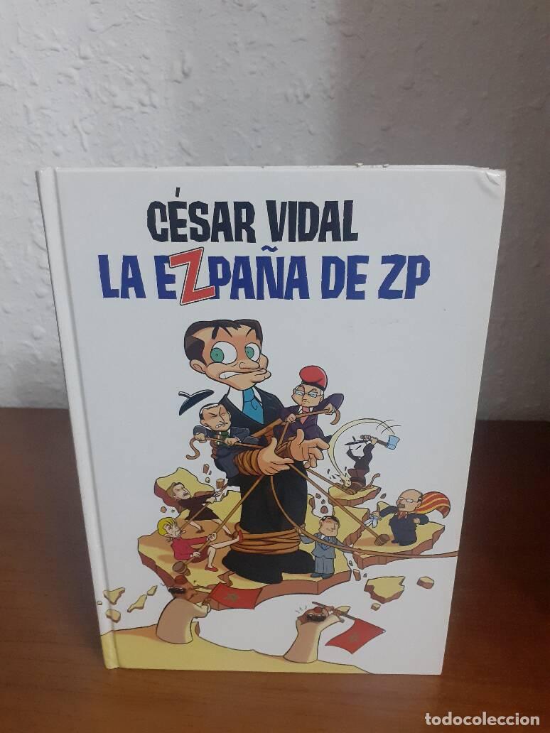 Libros: EZPA&Ntilde;A DE ZP, LA - Vidal, Cesar - Foto 1