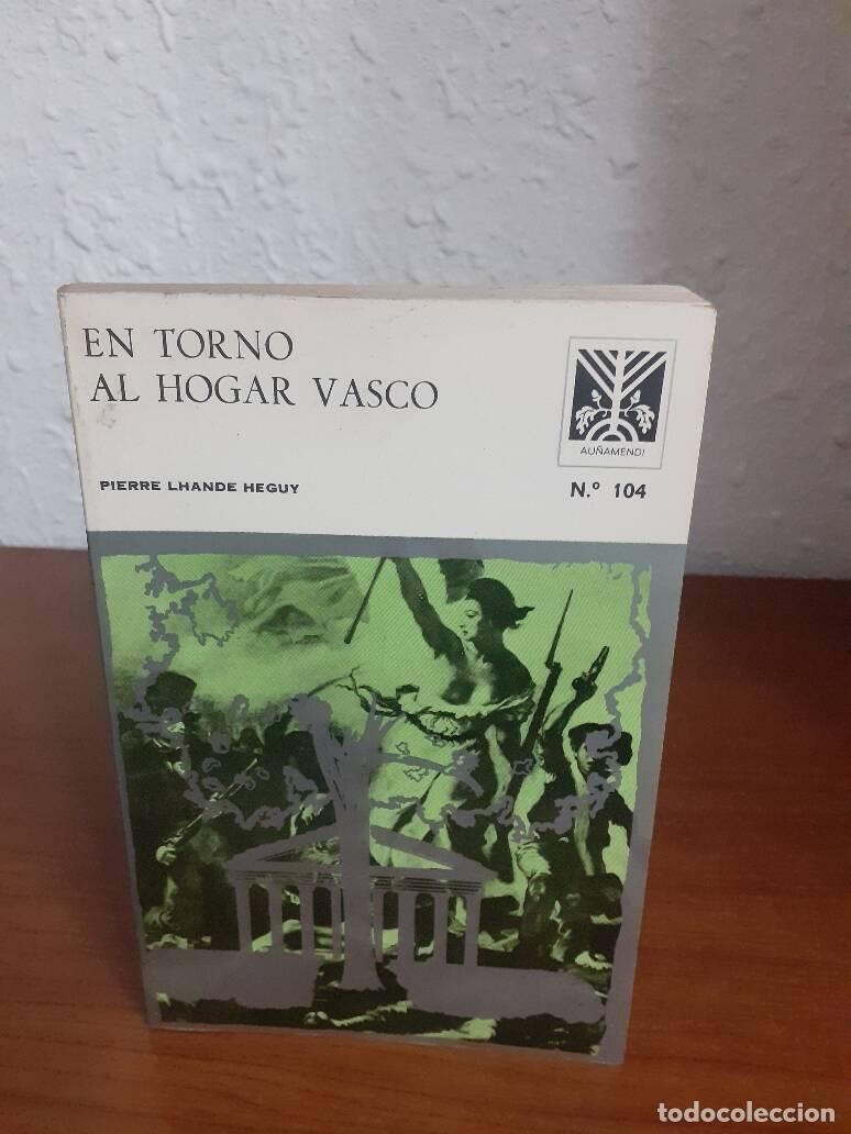 Libros: EN TORNO AL HOGAR VASCO - Lhande Heguy, Pierre - Foto 1