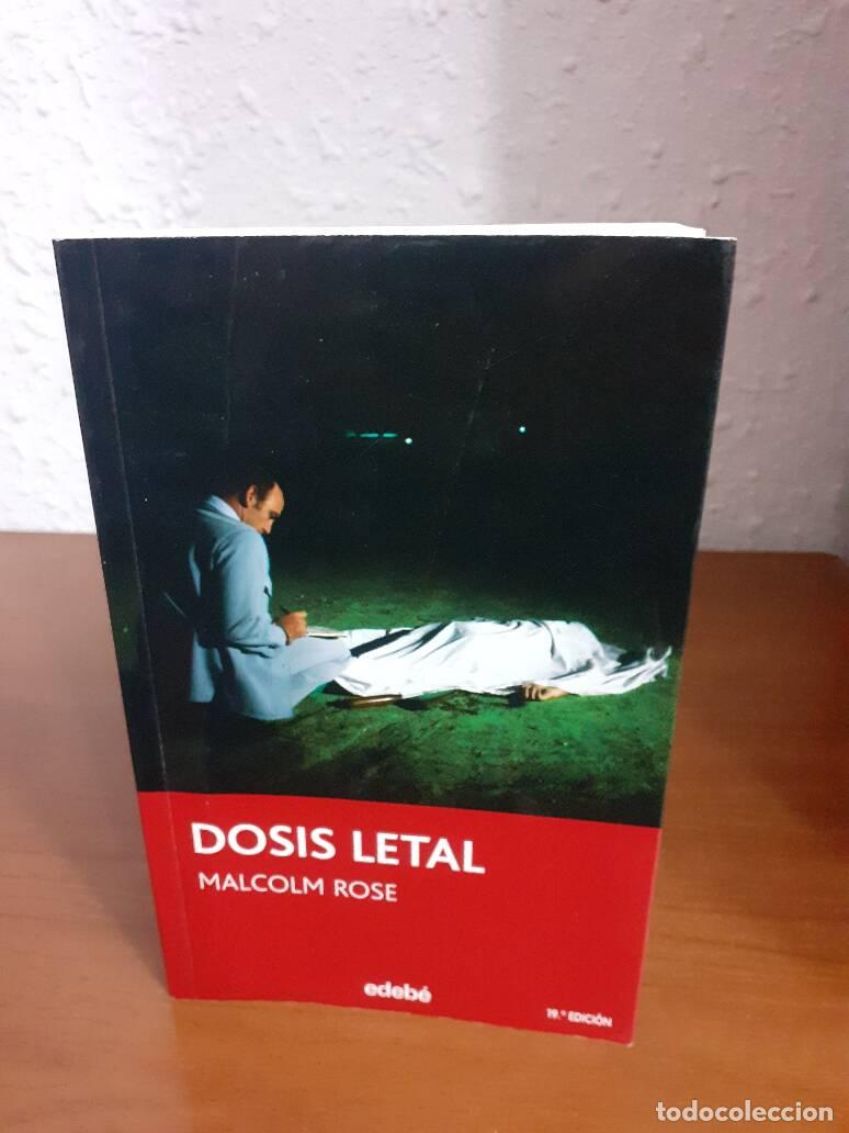 Libros: DOSIS LETAL - Rose, Malcolm - Foto 1