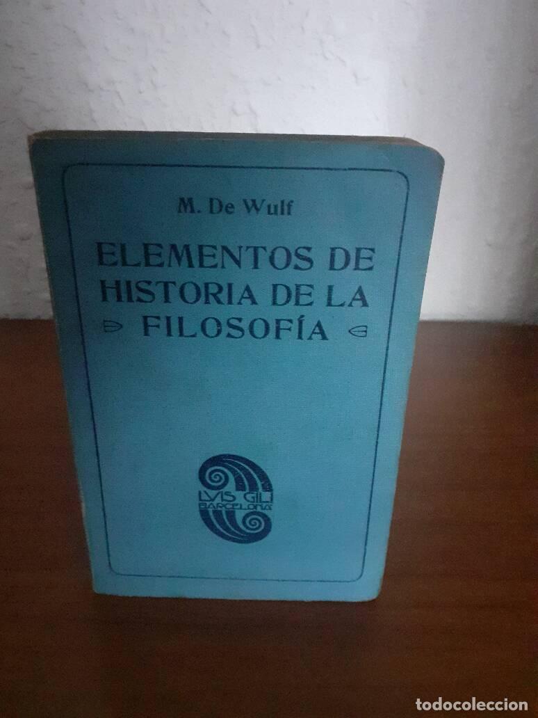 Libros: ELEMENTOS DE HISTORIA DE LA FILOSOFIA - De Wulf, M - Foto 1