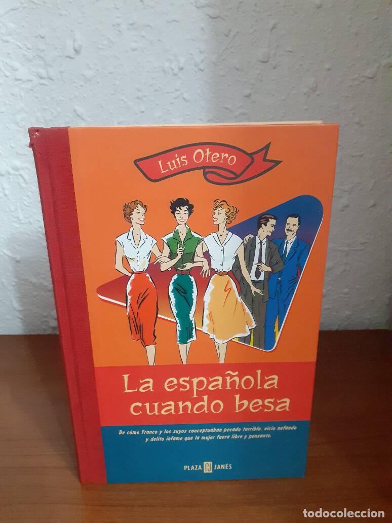 Libros: ESPA&Ntilde;OLA CUANDO BESA, LA - Otero, Luis - Foto 1