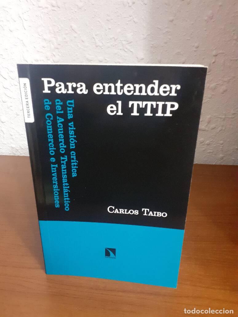 Libros: PARA ENTENDER EL TTIP - Taibo, Carlos - Foto 1