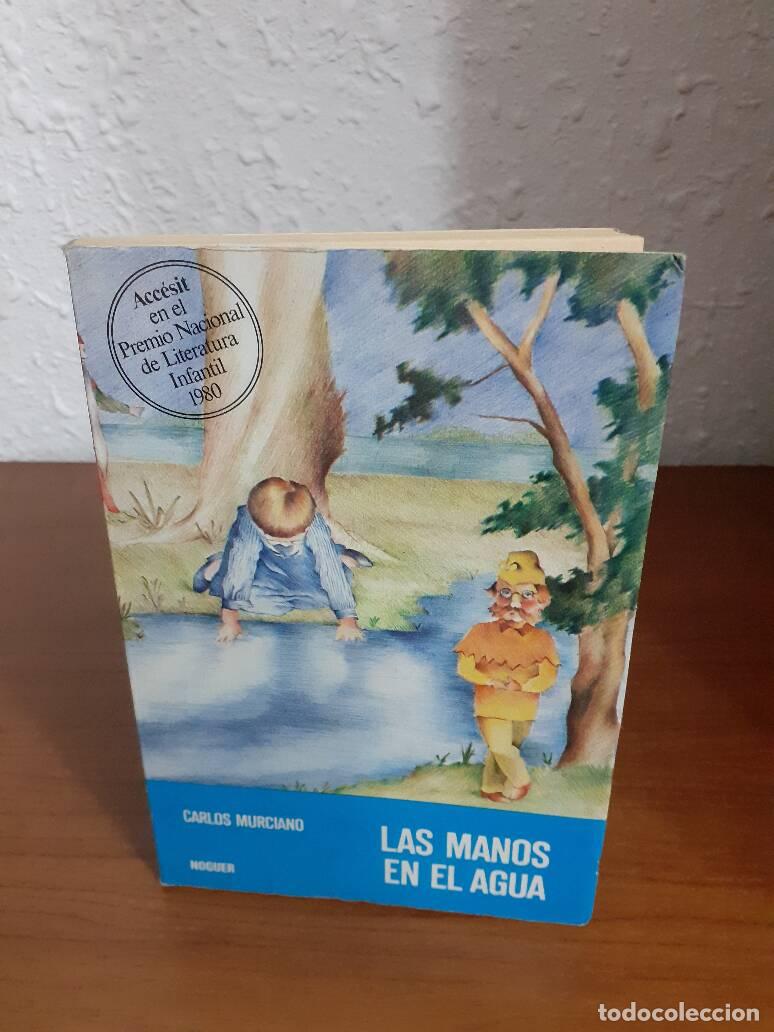 Libros: MANOS EN EL AGUA, LAS - Murciano, Carlos - Foto 1