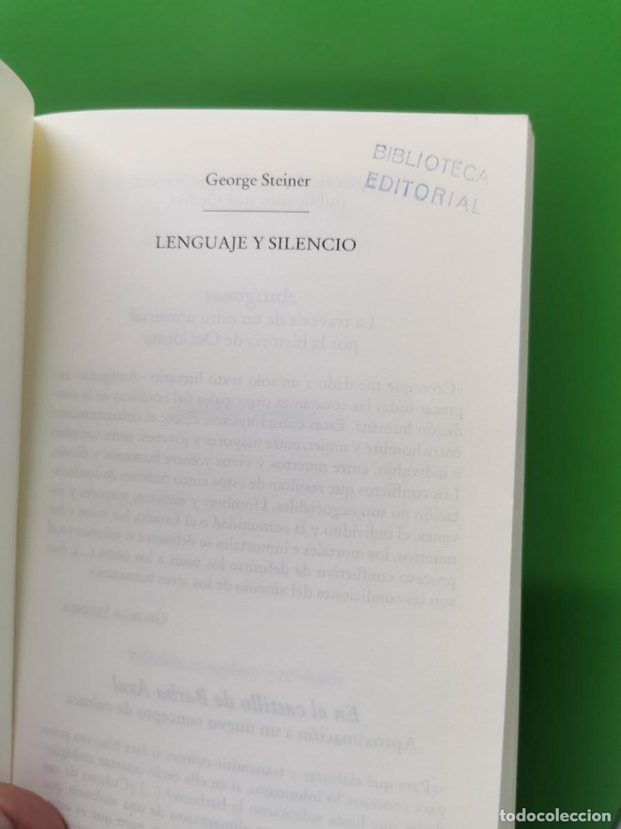Libros: LENGUAJE Y SILENCIO (ED. COMPLETA Y REVISADA) - GEORGE STEINER - Foto 3