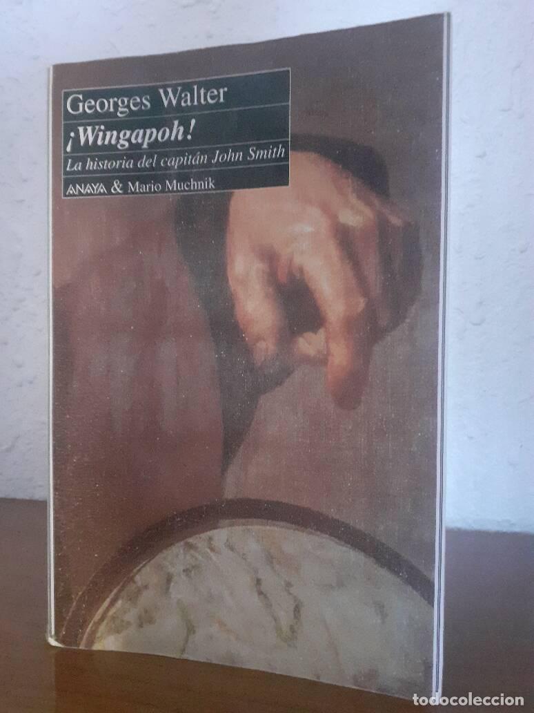 Libros: WINGAPOH LA HISTORIA DEL CAPITAN SMITH - Walter, Georges - Foto 1