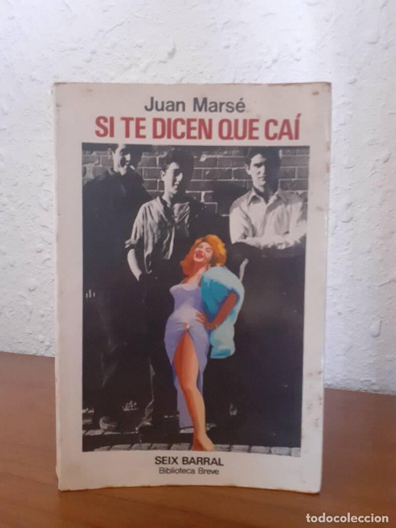 Libros: SI TE DICEN QUE CAI - Marse, Juan - Foto 1