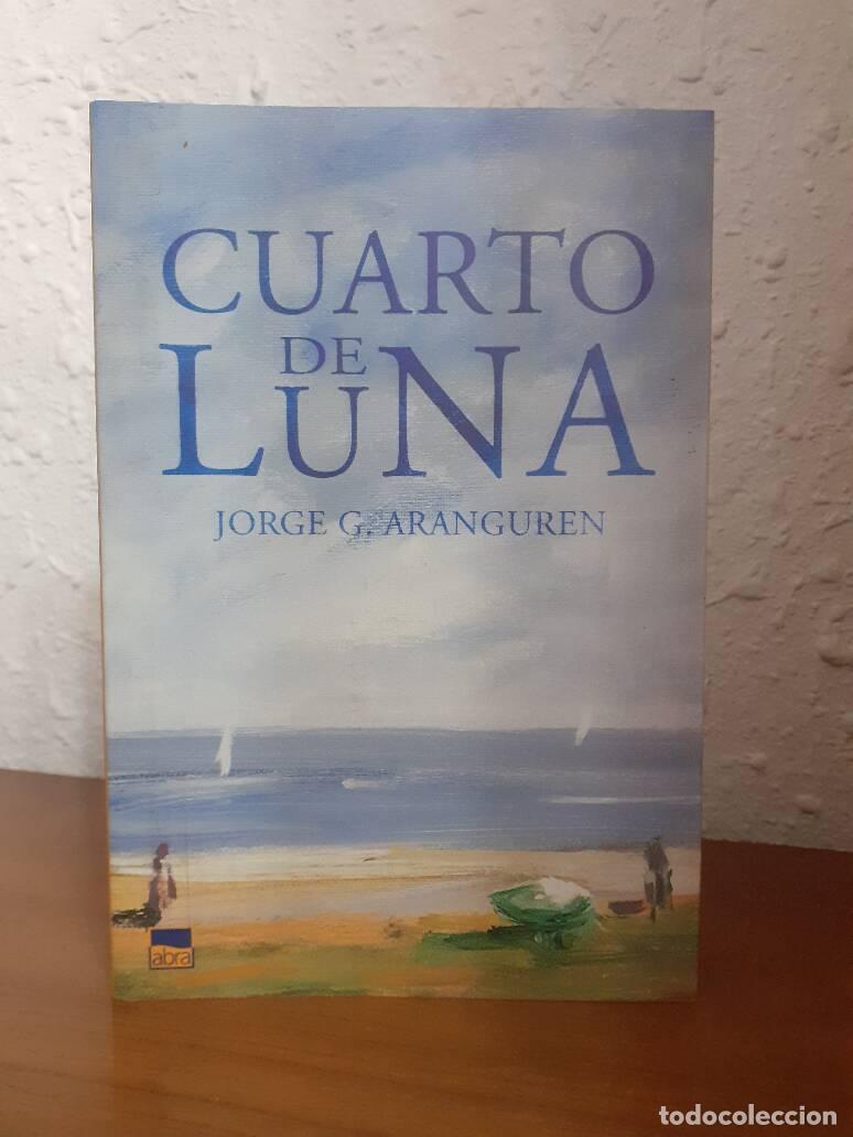 Libros: CUARTO DE LUNA - Aranguren, Jorge G. - Foto 1