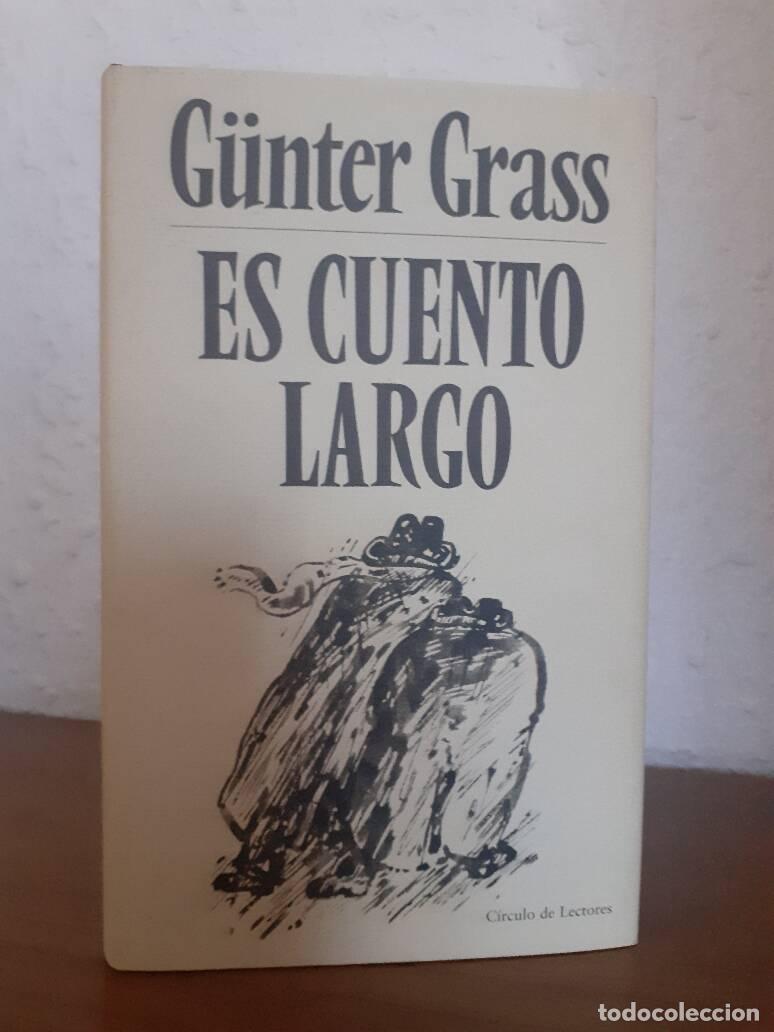 Libros: ES CUENTO LARGO - Grass, Gunter - Foto 1