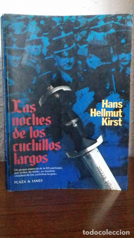 Libros: NOCHES DE LOS CUCHILLOS LARGOS, LAS - Hellmut Kirst, Hans - Foto 1
