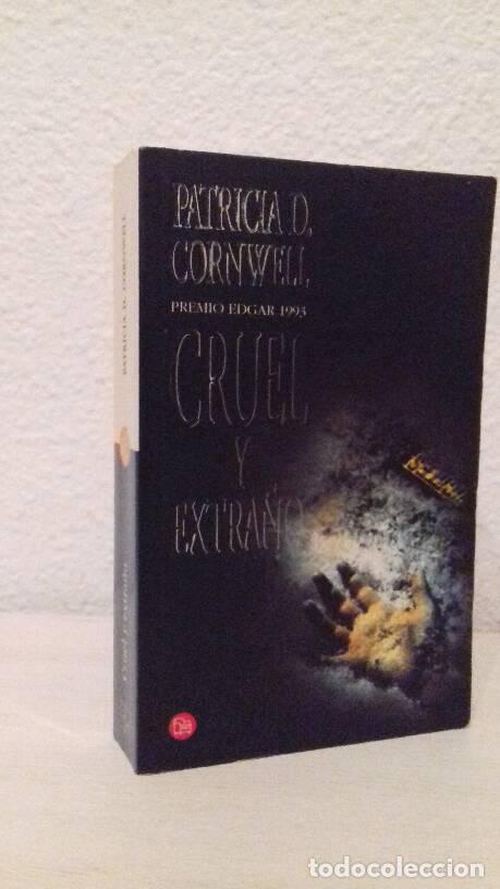 Libros: CRUEL Y EXTRA&Ntilde;O - Cornwell, Patricia D. - Foto 1