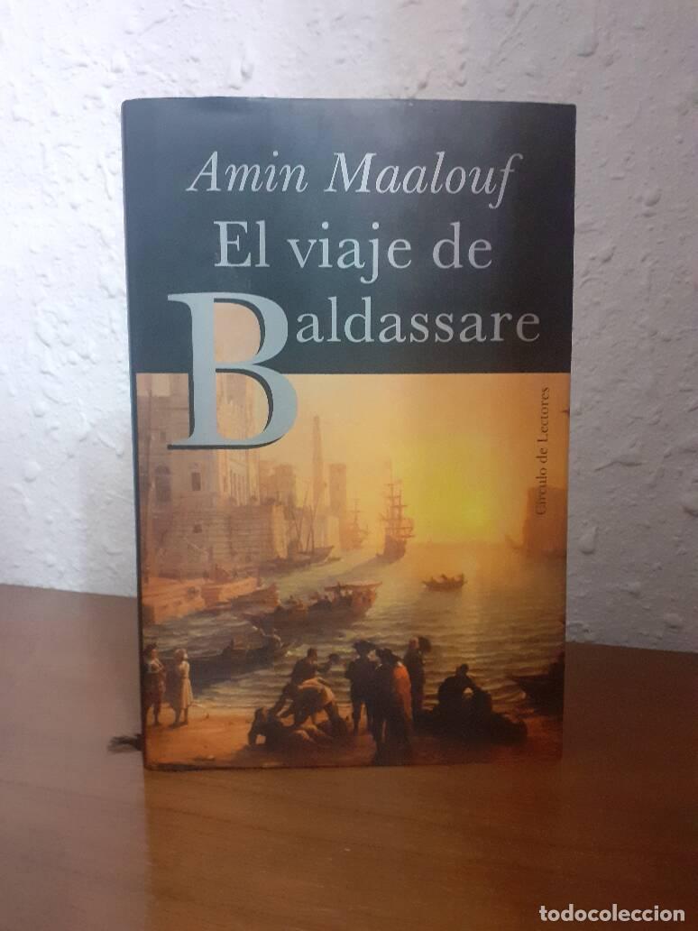 Libros: VIAJE DE BALDASSARE, EL - Maalouf, Amin - Foto 1