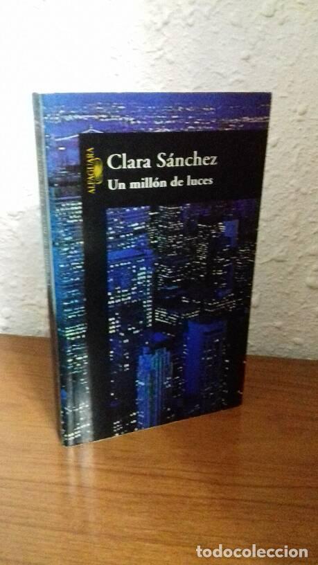 Libros: MILLON DE LUCES, UN - Sanchez, Clara - Foto 1