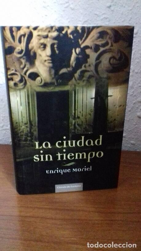 Libros: CIUDAD SIN TIEMPO, LA - Moriel, Enrique - Foto 1