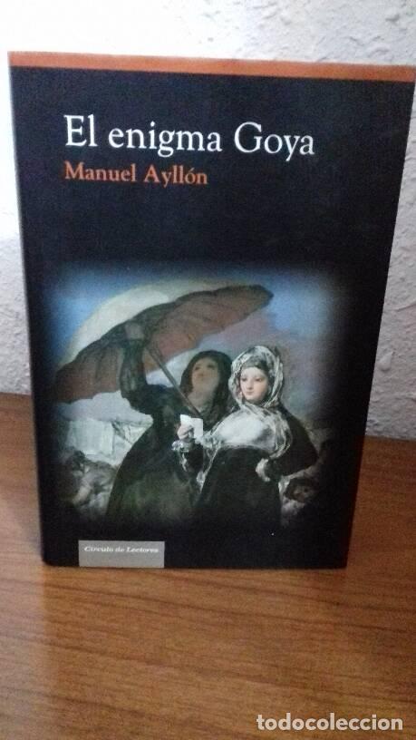 Libros: ENIGMA GOYA, EL - Ayllon, Manuel - Foto 1