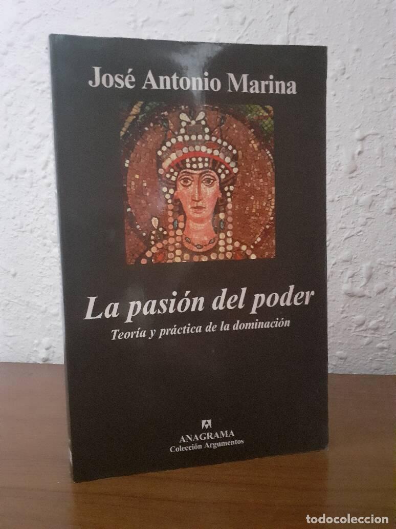 Libros: PASION DEL PODER TEORIA Y PRACTICA DE LA DOMINACION, LA - Marina, Jose Antonio - Foto 1