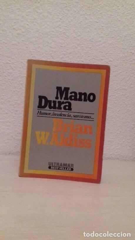 Libros: MANO DURA - Aldiss, Brian W. - Foto 1