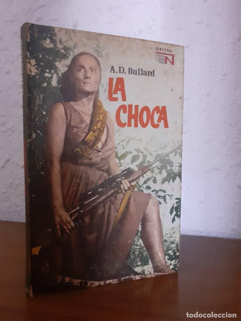 Libros: CHOCA, LA - Bullard, A. D. - Foto 1
