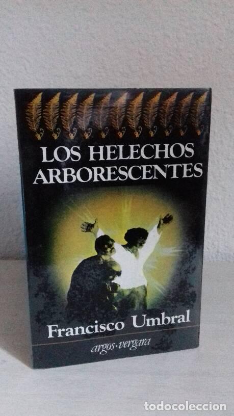 Libros: HELECHOS ARBORESCENTES, LOS - Umbral, Francisco - Foto 1