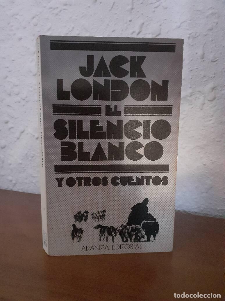Libros: SILENCIO BLANCO Y OTROS CUENTOS, EL - London, Jack - Foto 1