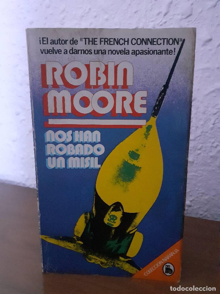 Libros: NOS HAN ROBADO UN MISIL - Moore, Robin - Foto 1