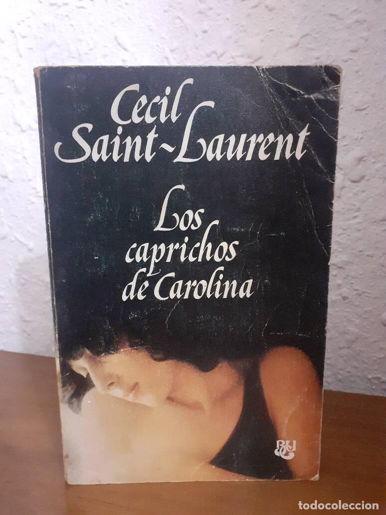 Libros: CAPRICHOS DE CAROLINA, LOS - Saint Laurent, Cecil - Foto 1
