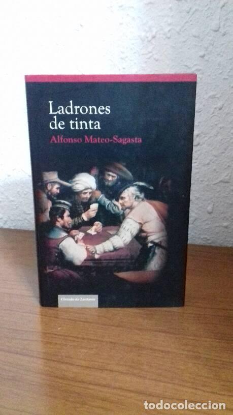 Libros: LADRONES DE TINTA - Mateo Sagasta, Alfonso - Foto 1