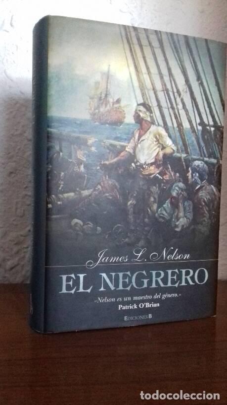 Libros: NEGRERO, EL - Nelson, James L. - Foto 1
