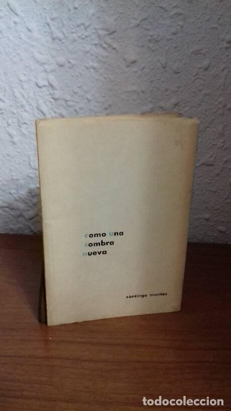 Libros: COMO UNA SOMBRA NUEVA - Montes, Santiago - Foto 1