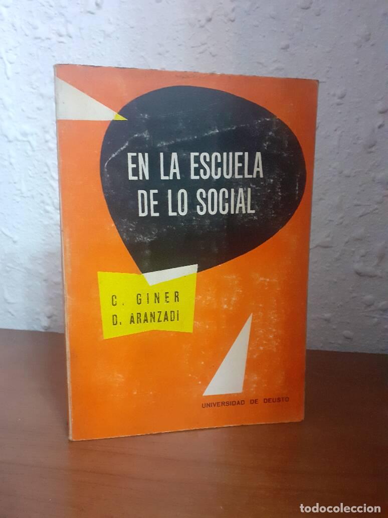 Libros: EN LA ESCUELA DE LO SOCIAL - Giner, C.; Aranzadi, D. - Foto 1