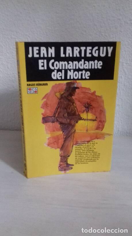Libros: COMANDANTE DEL NORTE, EL - Larteguy, Jean - Foto 1