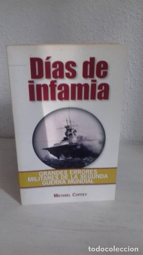 Libros: DIAS DE INFAMIA - Coffey, Michael - Foto 1