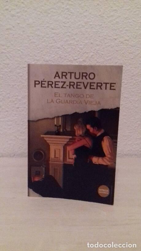 Libros: TANGO DE LA GUARDIA VIEJA, EL - Perez Reverte, Arturo - Foto 1