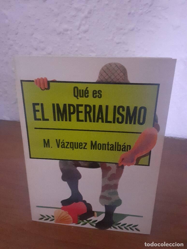 Libros: QUE ES EL IMPERIALISMO - Vazquez Montalban, M. - Foto 1