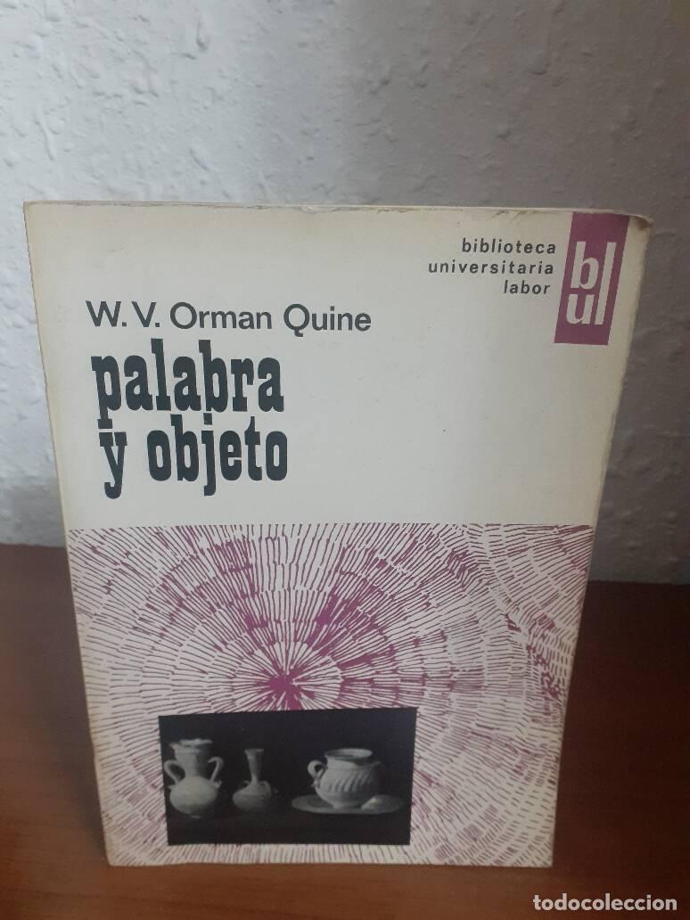 Libros: PALABRA Y OBJETO - Orman Quine W. V. - Foto 1