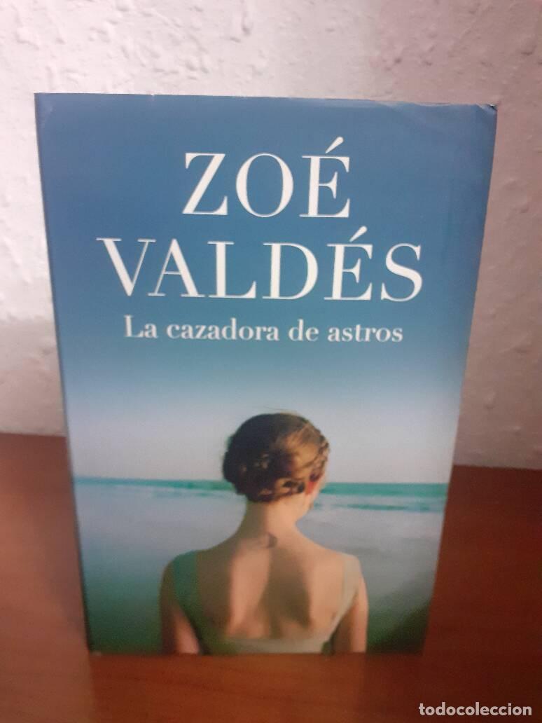 Libros: CAZADORA DE ASTROS, LA - Valdes, Zoe - Foto 1