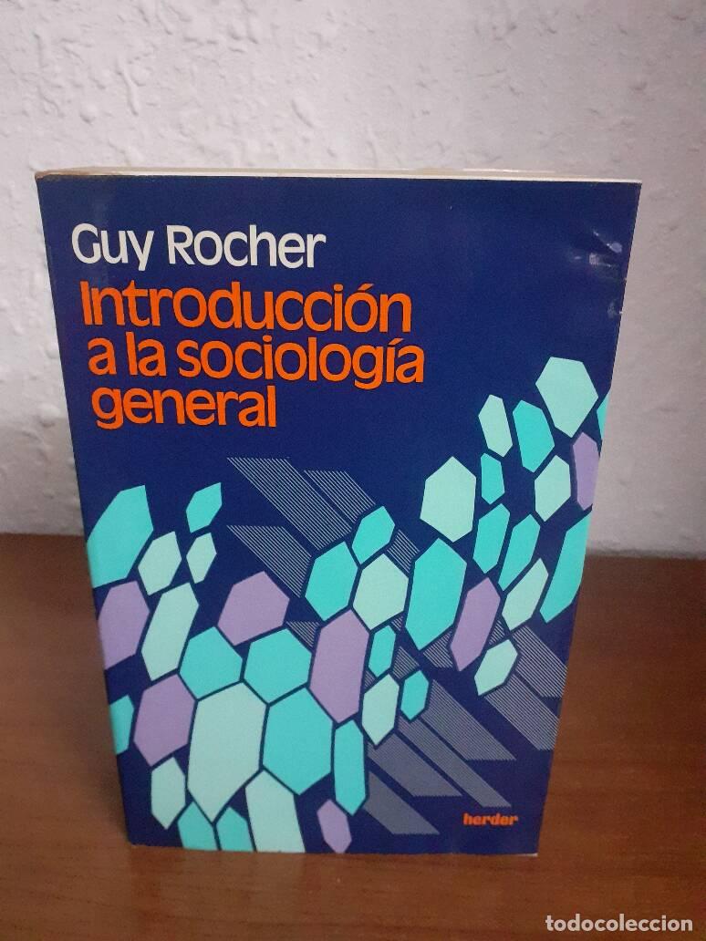 Libros: INTRODUCCION A LA SOCIOLOGIA GENERAL - Rocher, Guy - Foto 1