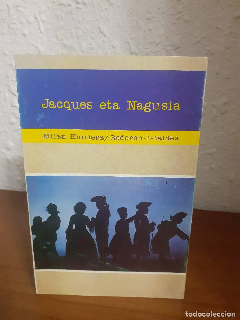 Libros: JACQUES ETA NAGUSIA - Kundera, Milan - Foto 1