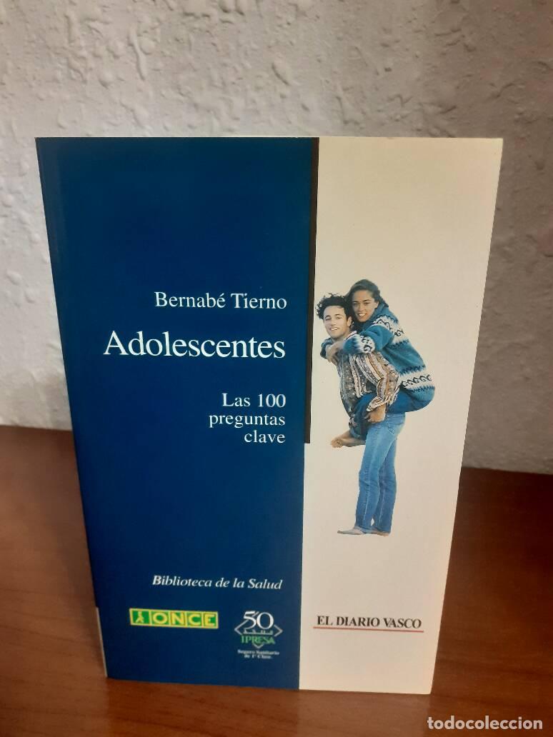 Libros: ADOLESCENTES LAS 100 PREGUNTAS CLAVE - Tierno, Bernabe - Foto 1