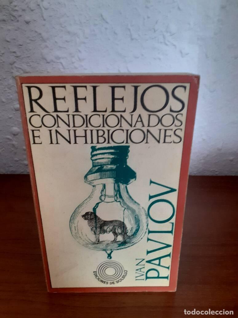 Libros: REFLEJOS CONDICIONADOS E INHIBICIONES - Pavlov, Ivan - Foto 1