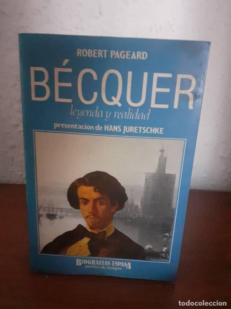 Libros: BECQUER LEYENDA Y REALIDAD - Pageard, Robert - Foto 1