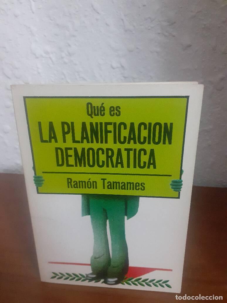Libros: QUE ES LA PLANIFICACION DEMOCRATICA - Tamames, Ramon - Foto 1